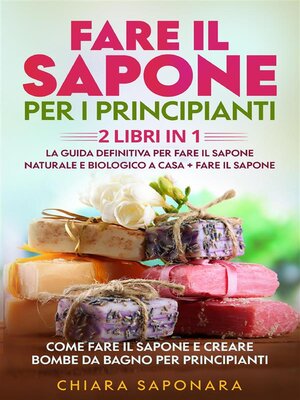 cover image of Fare il sapone per i principianti (2 Libri in 1)